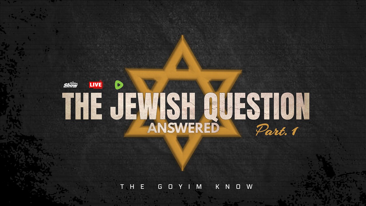 THE JEWS RUN THE WORLD!! - PART 1