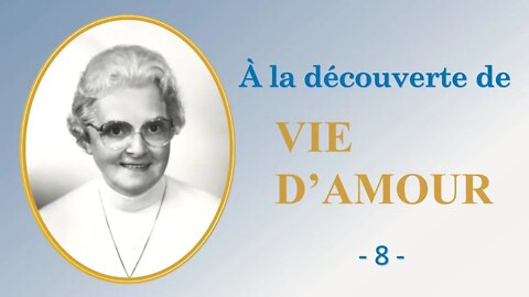 8 - Vie d'Amour et le Royaume