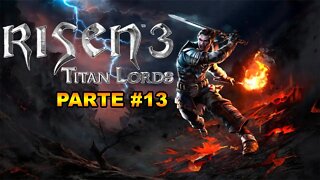 Risen 3: Titan Lords - [Parte 13] - Dificuldade Ultra