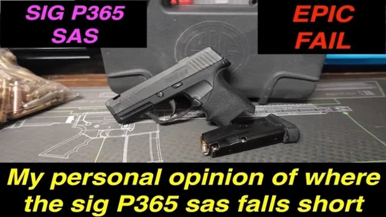 Sig P365 Epic Fail ( Sig P365 SAS )