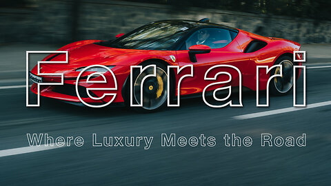 Ferrari | The Luxurious Car