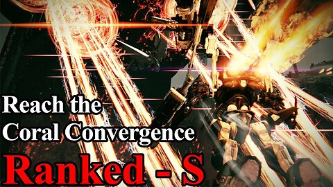 Armored Core 6 Mission 41 - Reach the Coral Convergence (Rank S)