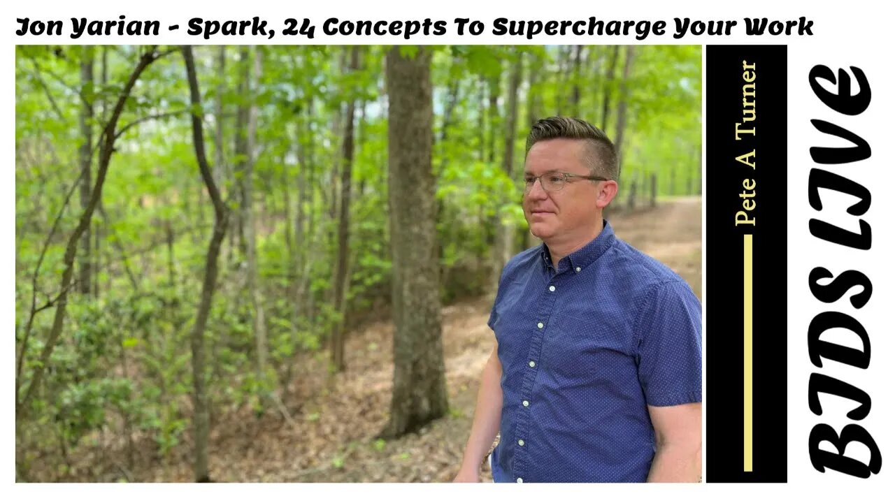 Jon Yarian - Spark, 24 Concepts To Supercharge Your Work