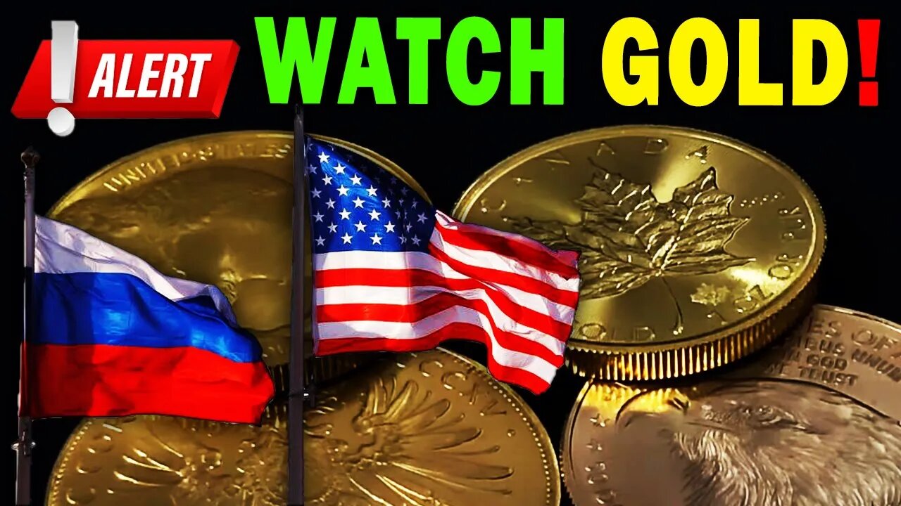 ALERT! War With Russia? Watch Gold!