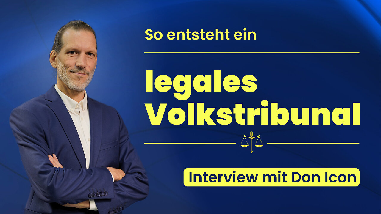 So entsteht ein legales Volkstribunal – Interview mit Don Icon