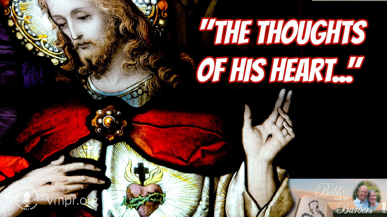 03 Jun 22, Bible with the Barbers: "The Thoughts of His Heart...."