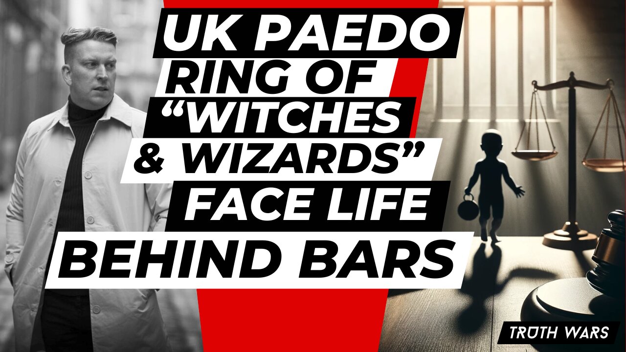 UK Paedo Ring Of "Witches & Wizards" Face Life Behind Bars