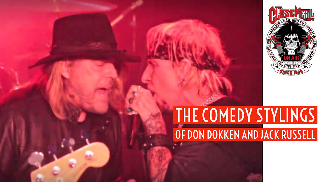 CMS | The Comedy Stylings Of Don Dokken and Jack Russell