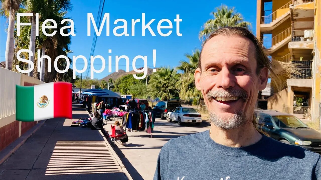 LIVE SHOPPING in Mexico! | De Compras en el Tianguis del Centro de Guaymas