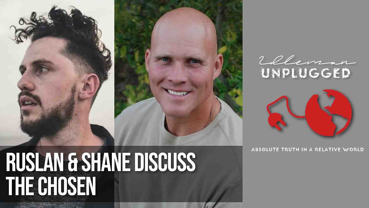 Ruslan and Pastor Shane Discuss The Chosen | Idleman Unplugged