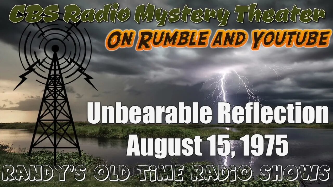 CBS Radio Mystery Theater Unbearable Reflection August 15, 1975