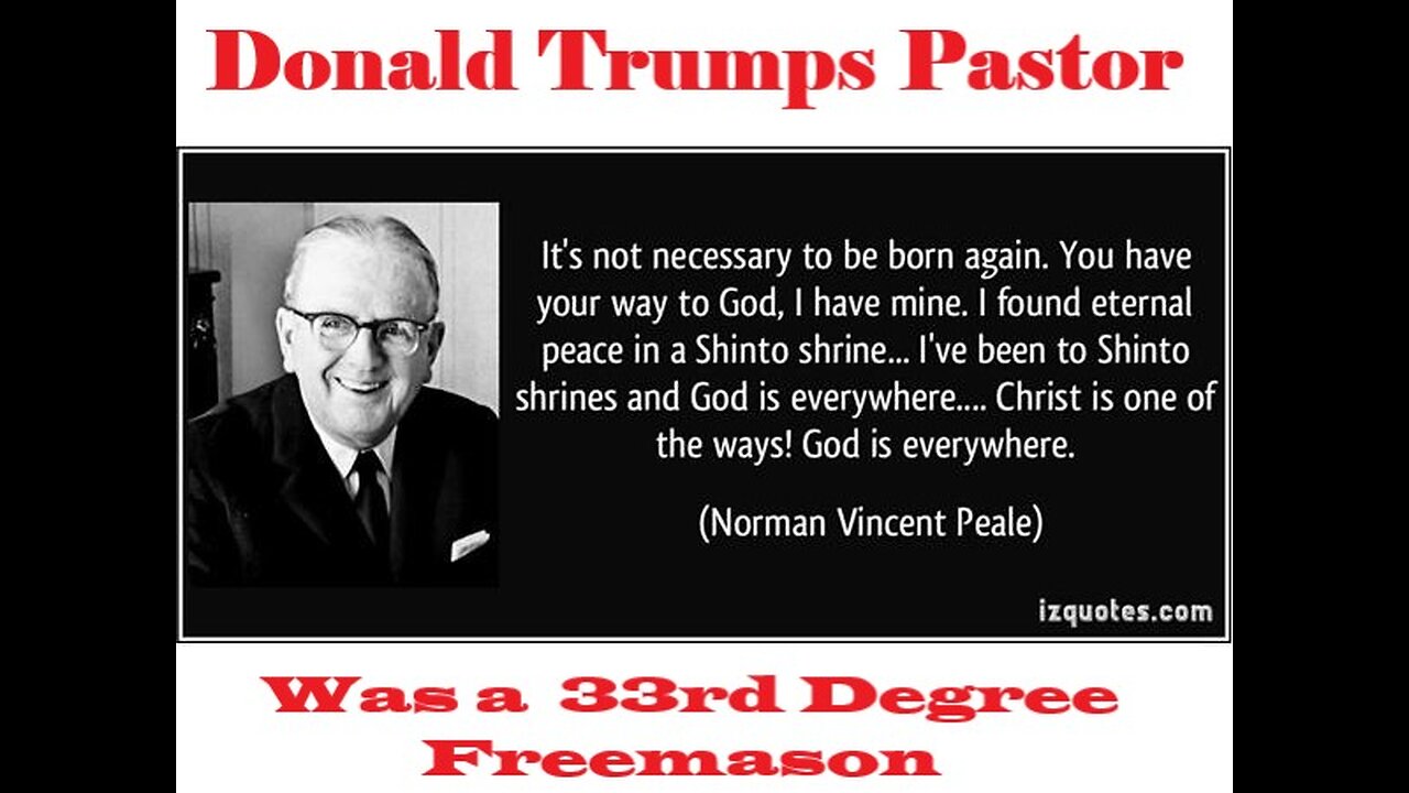 33 Degree Freemason Norman Vincent Peale - Donald Trump's Pastor