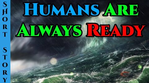 1383 - Humans are Always Ready & We Are All A Little Broken | HFY | Humans Are Space Orcs |