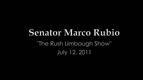 Sen. Marco Rubio on the Rush Limbaugh Show