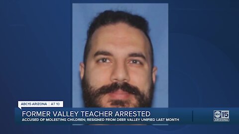 Deer Valley Unified School District teacher arrested on child molestation charges