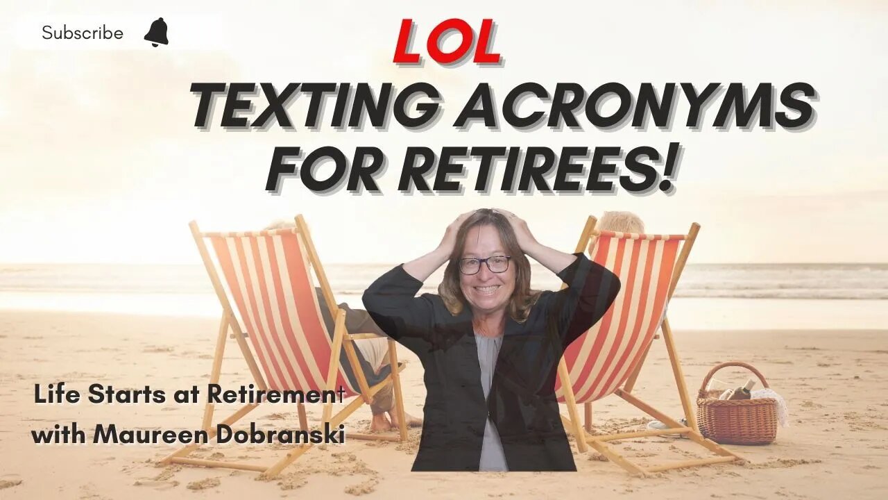 LOL - Texting acronyms for Retiree's! HILARIOUS VERSION