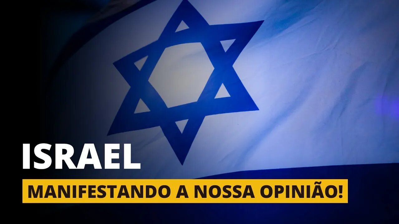 ESTAMOS COM ISRAEL!