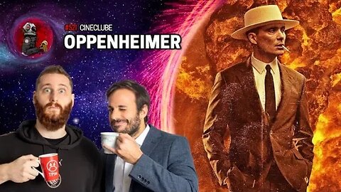 CineClube: OPPENHEIMER com Rosso & Varella | Planeta Podcast Ep. 521