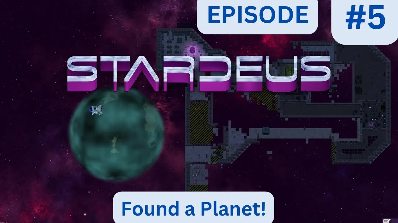 Let's Play Stardeus! EP 5 | We have Thrusters & Reached a Planet!