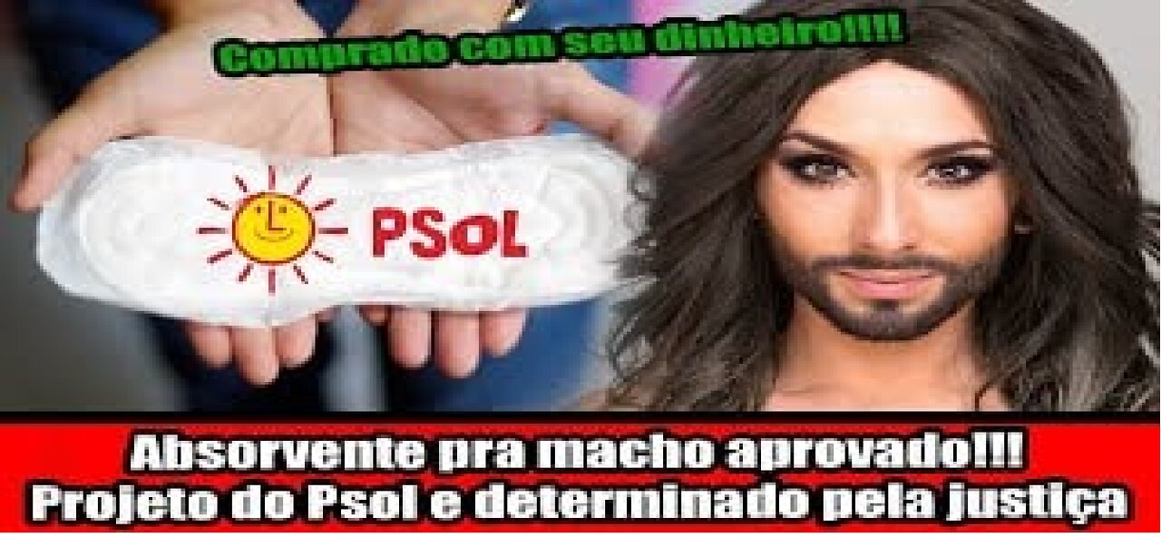 Absorvente pra macho aprovado!!! Projeto do Psol e determinado pela justiça