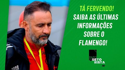 Vítor Pereira DEMITIDO e Jorge Jesus no Flamengo? SAIBA as ÚLTIMAS INFORMAÇÕES! | PAPO DE SETORISTA