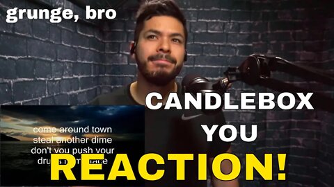 First time checking out Candlebox | You (Reaction!)