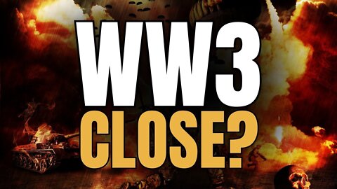 WORLD WAR 3!? NUCLEAR WAR!? IS THIS THE END!? 2022-03-11 20:53