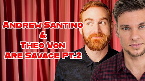 Theo Von And Andrew Santino Funniest Podcast Moments Pt.2