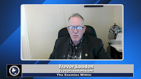 The Enemies Within with Trevor Loudon -08-21-2023