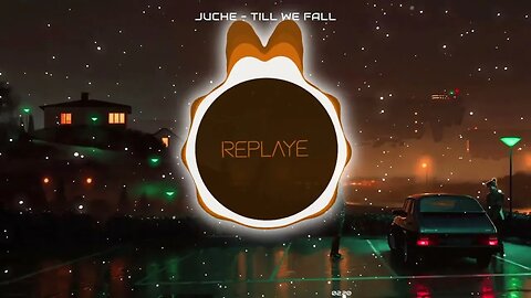 Juche - Till We Fall | Replaye