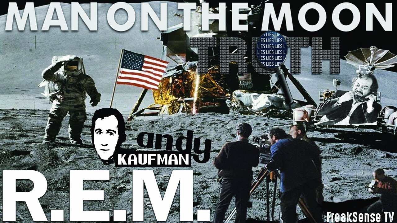 Man on the Moon by REM ~ Andy Kaufman Showed us the Lie that is Organized Society