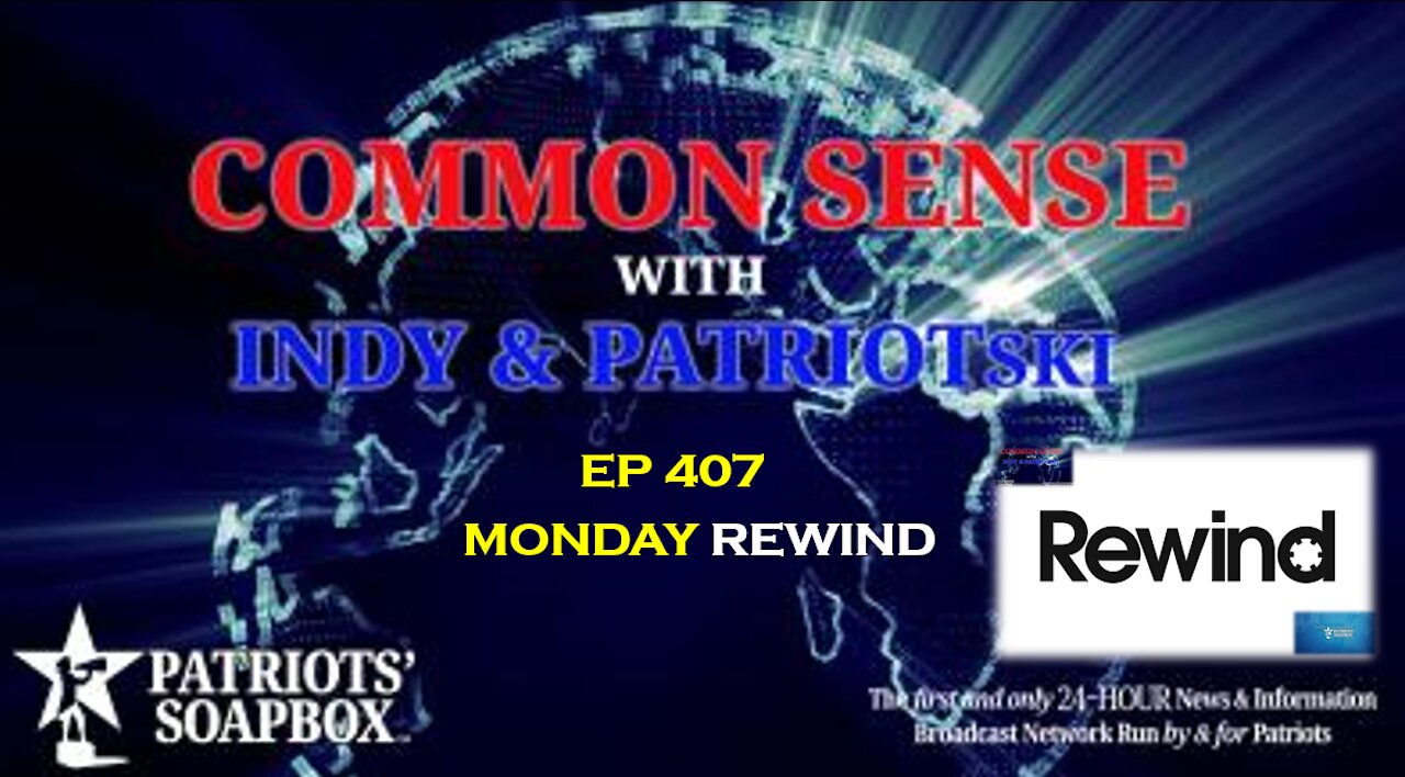 Ep. 407 Monday Rewind - The Common Sense Show