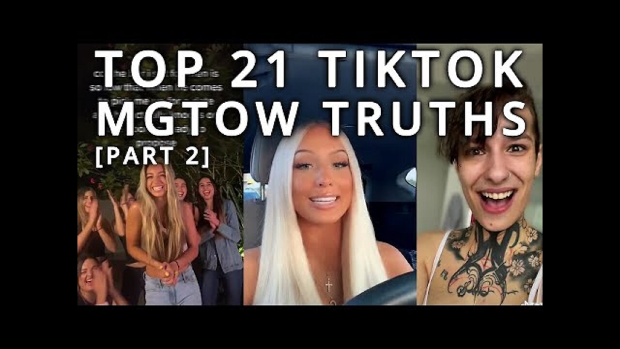 Top 21 TikTok MGTOW Truths — Why Men Stopped Dating [Part 2]