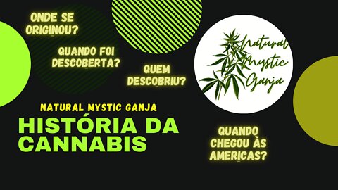 AS ORIGENS DA CANNABIS E SEU USO PELA HUMANIDADE