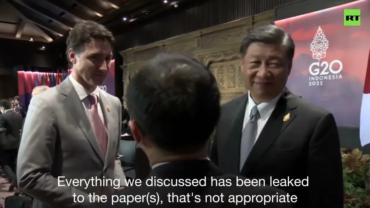 China's Xi Jinping tells Canada's Justin Trudeau to keep his mouth shut at the G20 - Translated