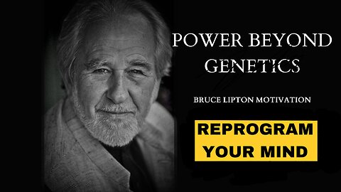 Bruce Lipton_ LISTEN TO THIS EVERYDAY (Very Powerful Video)