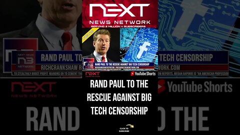 Rand Paul To The Rescue Against Big Tech Censorship #shorts