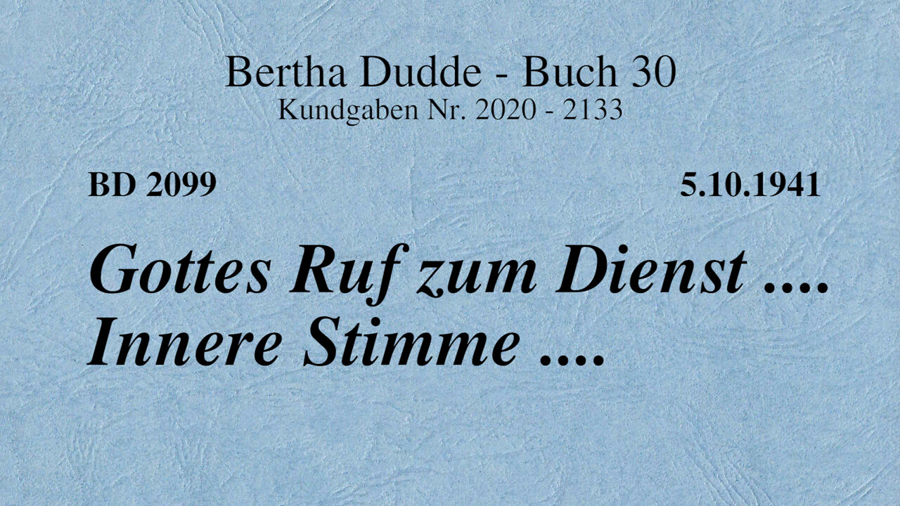 BD 2099 - GOTTES RUF ZUM DIENST .... INNERE STIMME ....