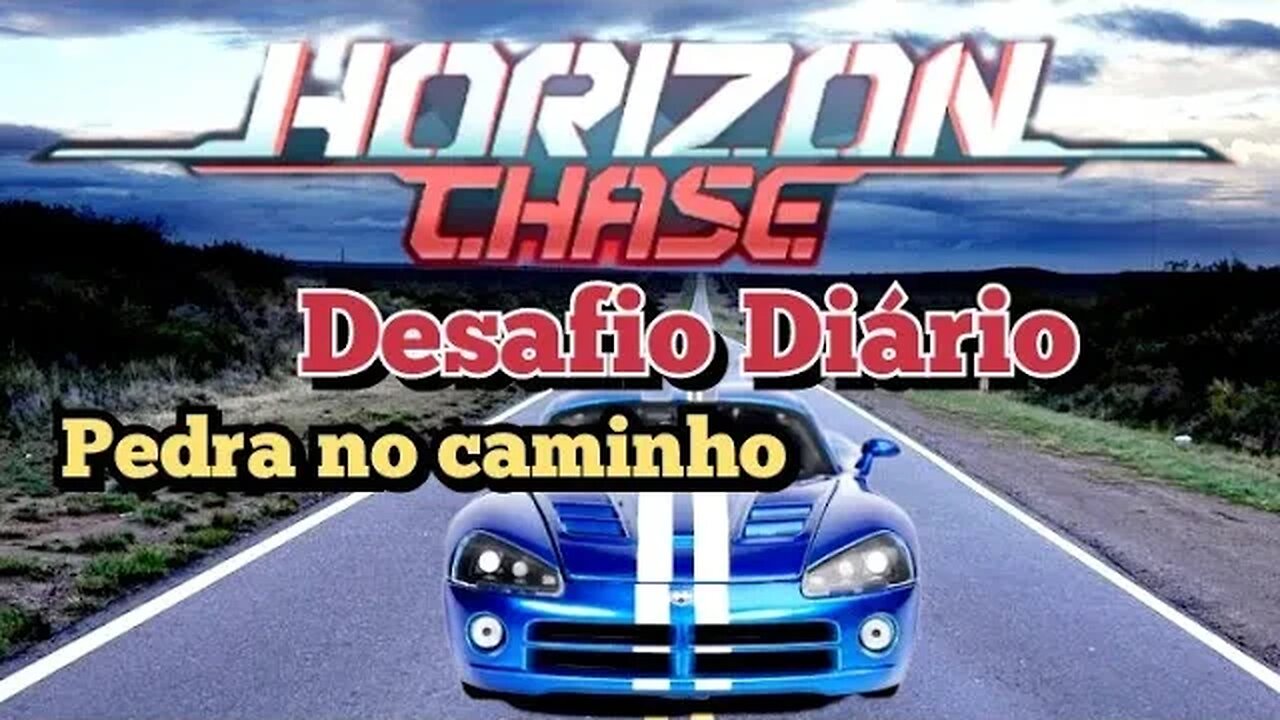 HORIZON CHASE: Desafio Diário, Pedra no caminho 🚘