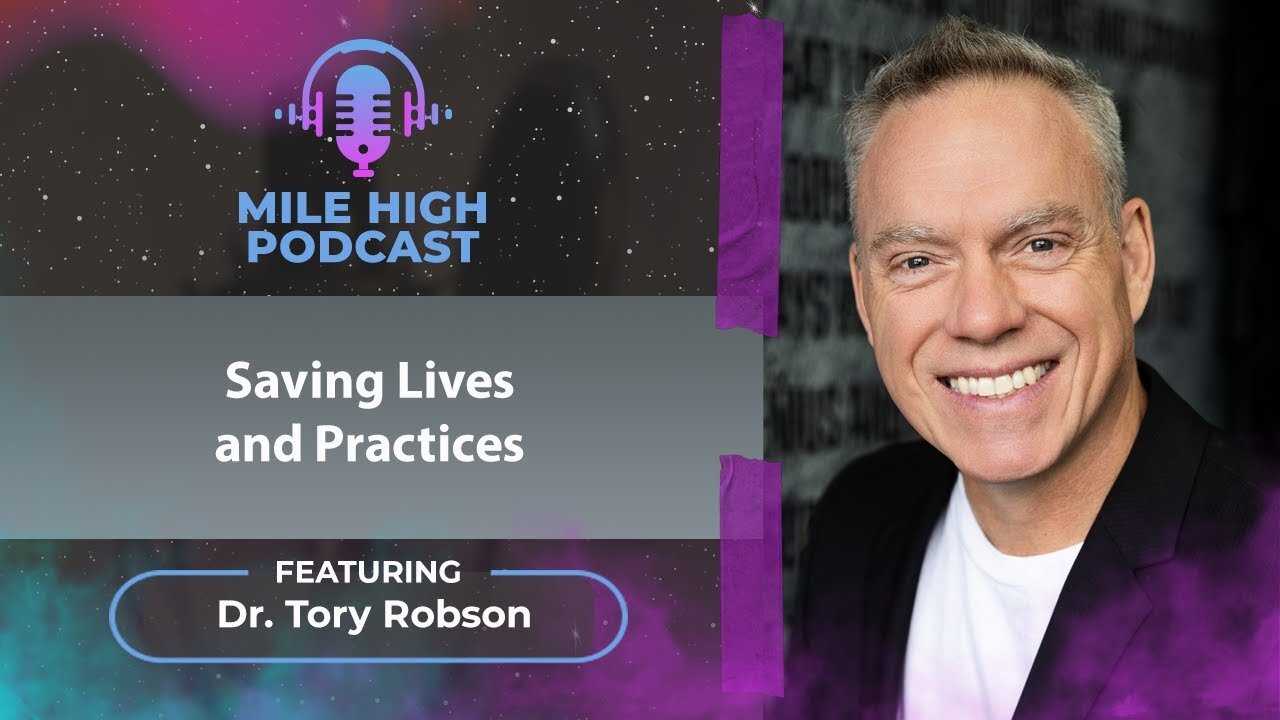 🎙️Saving Lives and Practices - Dr. Tory Robson