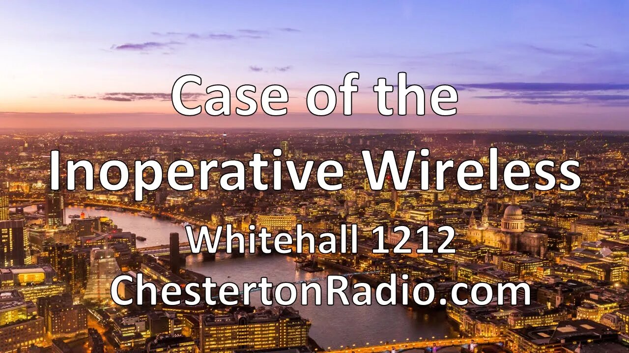 Case of the Inoperative Wireless - Whitehall 1212