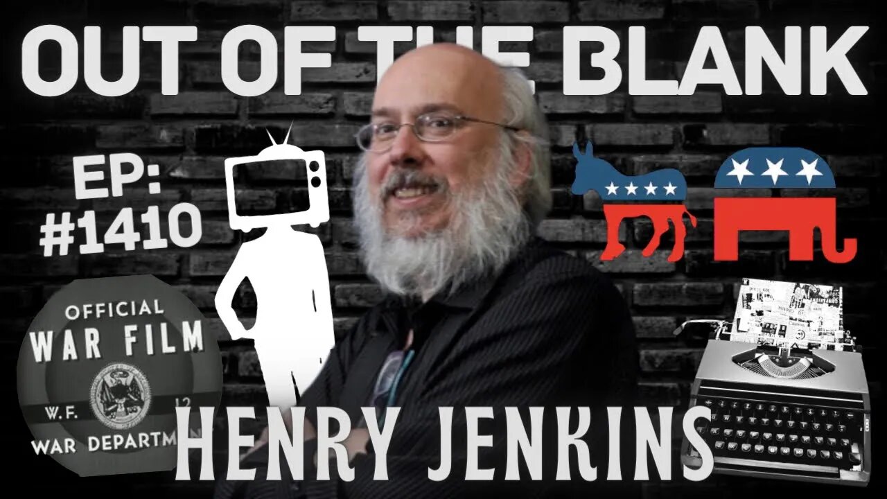 Out Of The Blank #1410 - Henry Jenkins