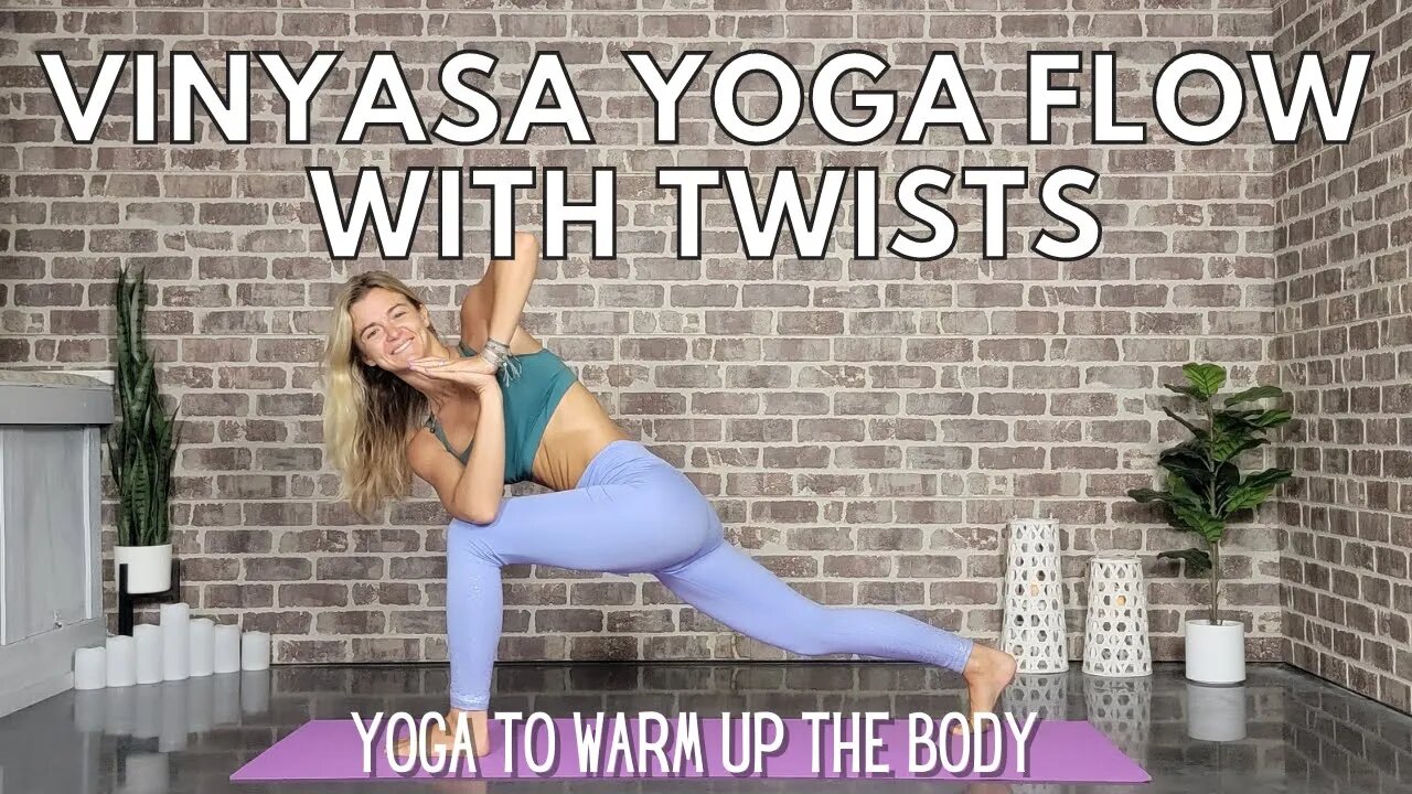 Vinyasa Yoga Flow with Twists to Warm Up || Twisty Yoga Flow All Levels || Yoga with Stephanie