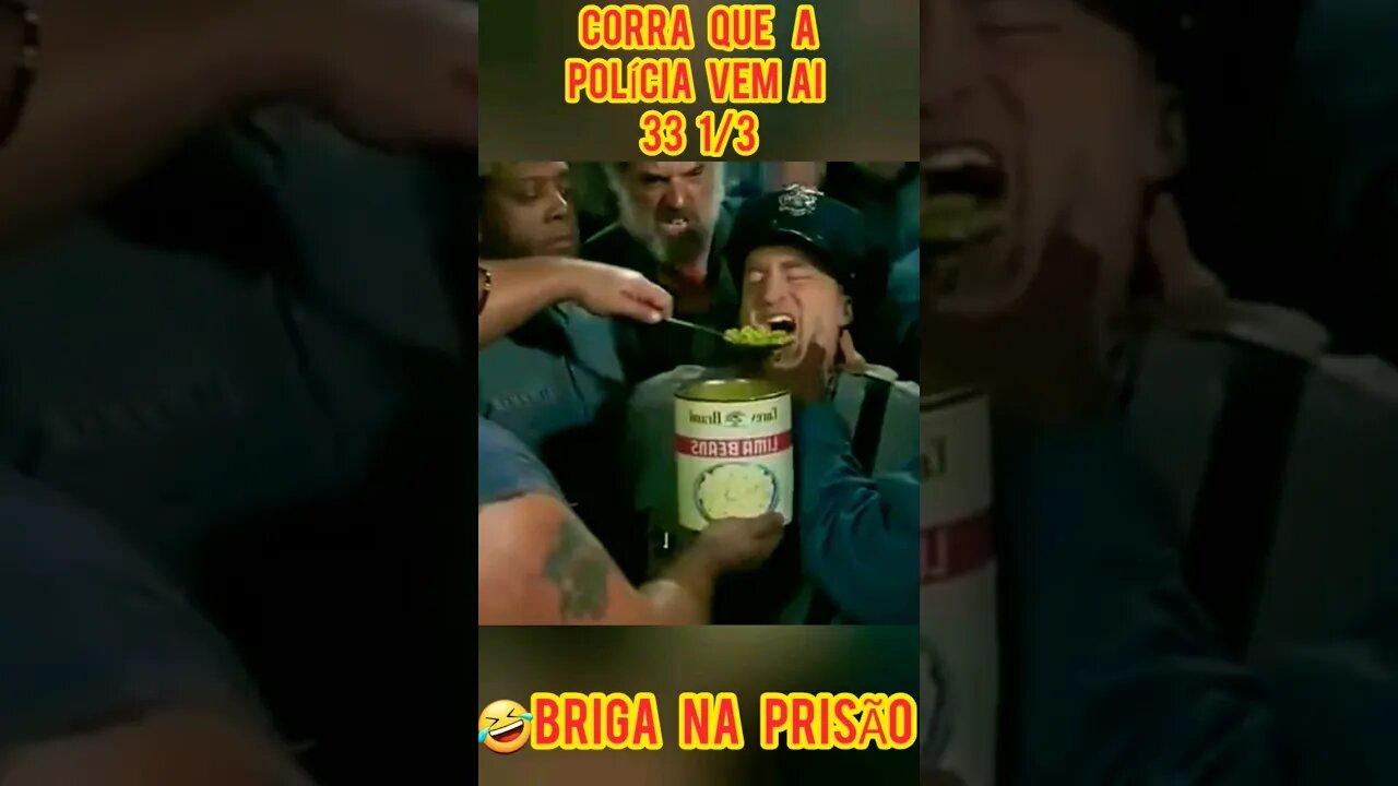 CENA BRIGA NA PRISÃO , CORRA QUE A POLÍCIA VEM AI 33 1/3.#shorts #cortesdefilmes