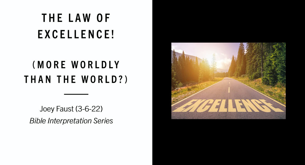 The Law of Excellence! (More Worldly Than the World?)