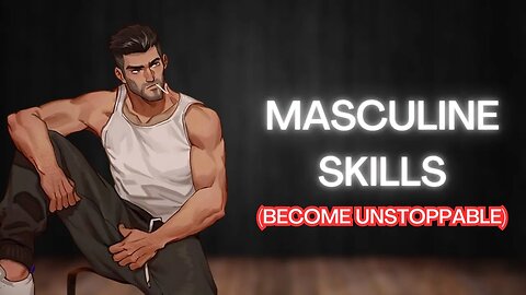 RARE Skills That EVERY MAN NEEDS (Become Unstoppable)