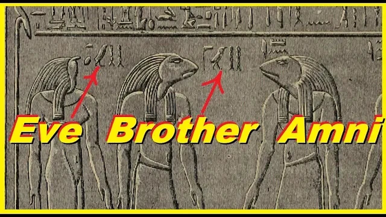 The Egyptian Story of Adam, Eve and Brother. How2Read Ancient Hebrew, Greek & Hieroglyphs