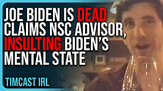 Joe Biden Is DEAD Claims NSC Advisor, INSULTING Biden’s Mental State