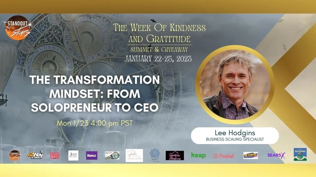 Lee Hodgins - The Transformation Mindset: From Solopreneur To CEO