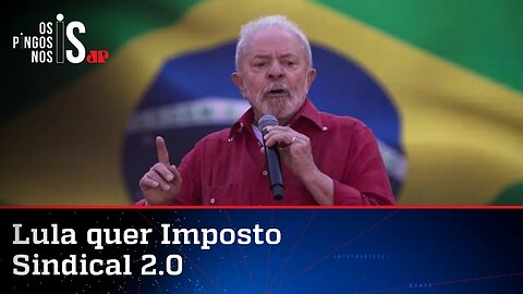 Equipe de Lula estuda plano para retomada da mamata para sindicatos